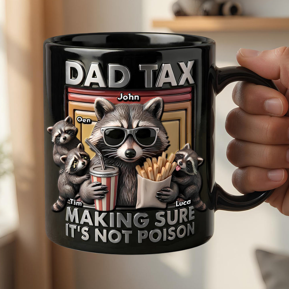 Fun Raccoon Dad Tax Black Coffee Mug, Personalized Gifts For Dad 05qhdt290426-Homacus