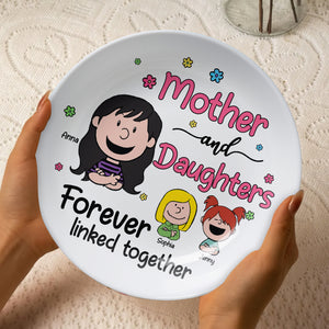 Personalized Gifts For Mom Ceramic Round Plate 03totn080325hh Mother And Daughters Forever Linked Together-Homacus