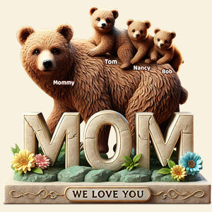 Bear Mom Acrylic Plaque Personalized Gifts For Mom 01hudt170425-Homacus