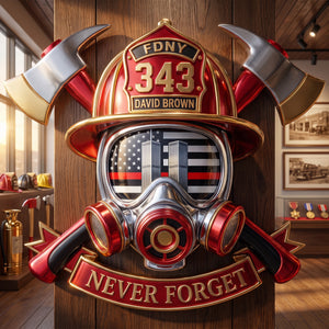 Never Forget Cut Metal Sign - Personalized Gifts For Firefighter 01huqn280726-Homacus