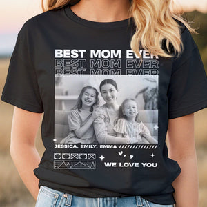 Custom Photo Gifts For Mom Shirt Best Mom Ever 01NADT260224-Homacus