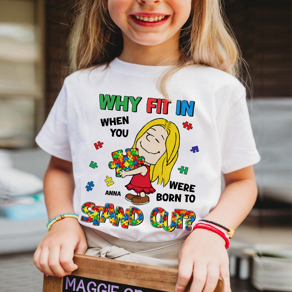 Personalized Gifts For Kids Autism Shirt 01totn220225hg Why Fit In When You Were Born To Stand Out-Homacus