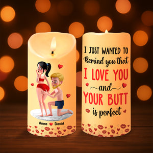 Personalized Funny Gifts For Couple LED Candle Your Butt Is Perfect 04natn160725hg-Homacus