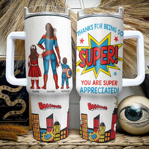 Personalized Gifts For Mom 40oz Tumbler You Are Super Appreciated 04ohqn131223tm Mother's Day Gifts-Homacus
