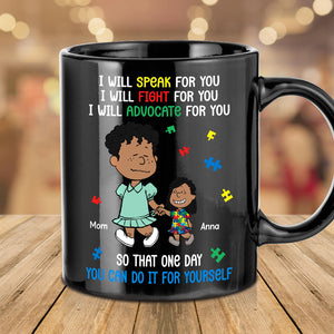 Personalized Gifts For Autism Mom Coffee Mug 03xqtn250225hh I Will Fight For You So That One Day You Can Do It For You-Homacus