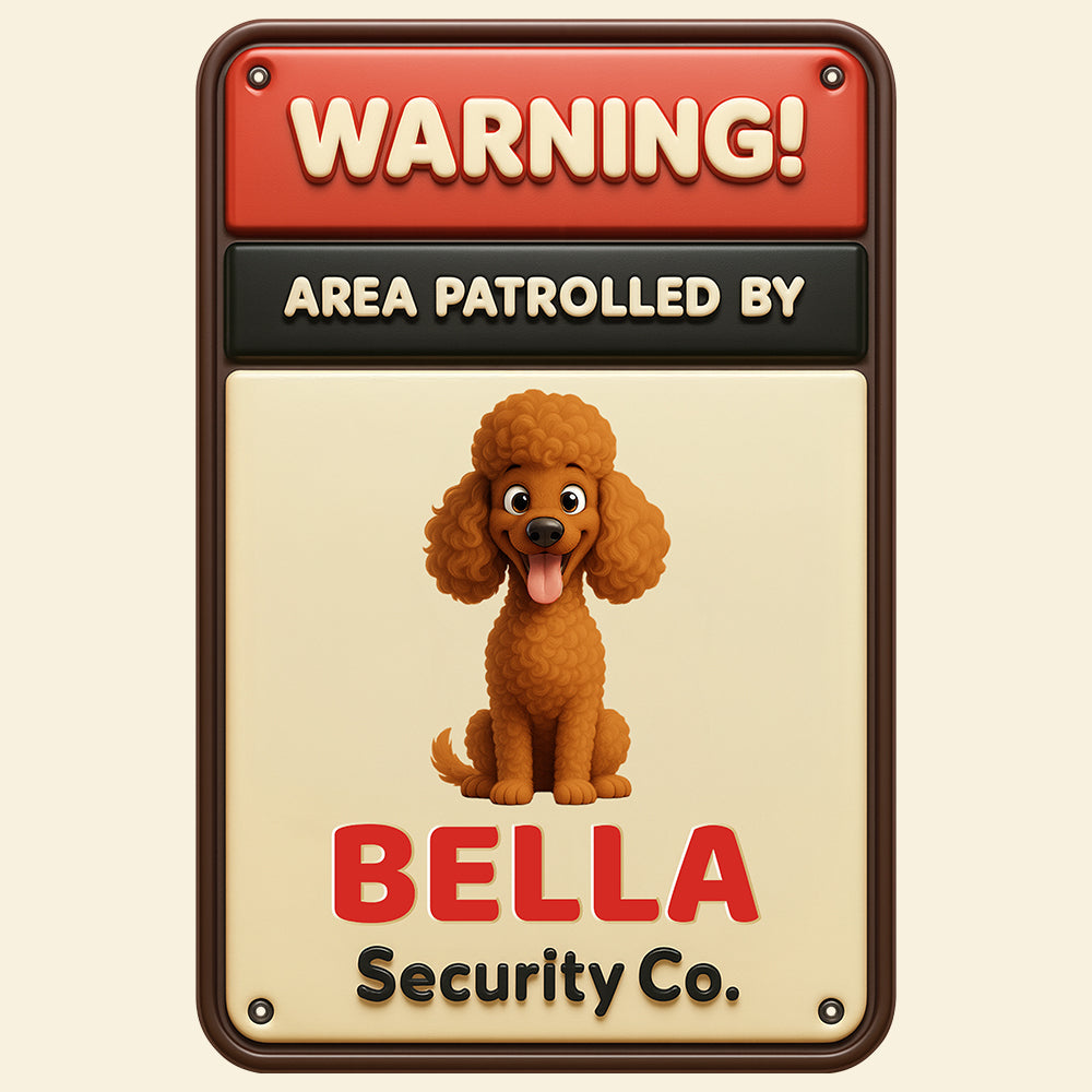 Security Dog Metal Sign Personalized Gifts For Dog Lovers 02NADT070725-Homacus