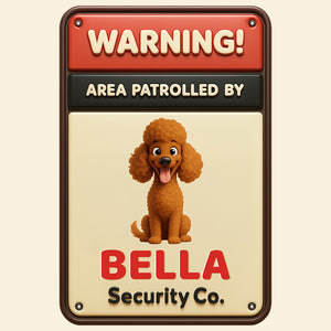 Security Dog Metal Sign Personalized Gifts For Dog Lovers 02NADT070725-Homacus