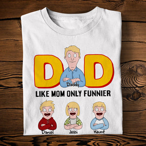 Funny Dad Shirt - Personalized Gifts For Dad 02tolu030425hg-Homacus