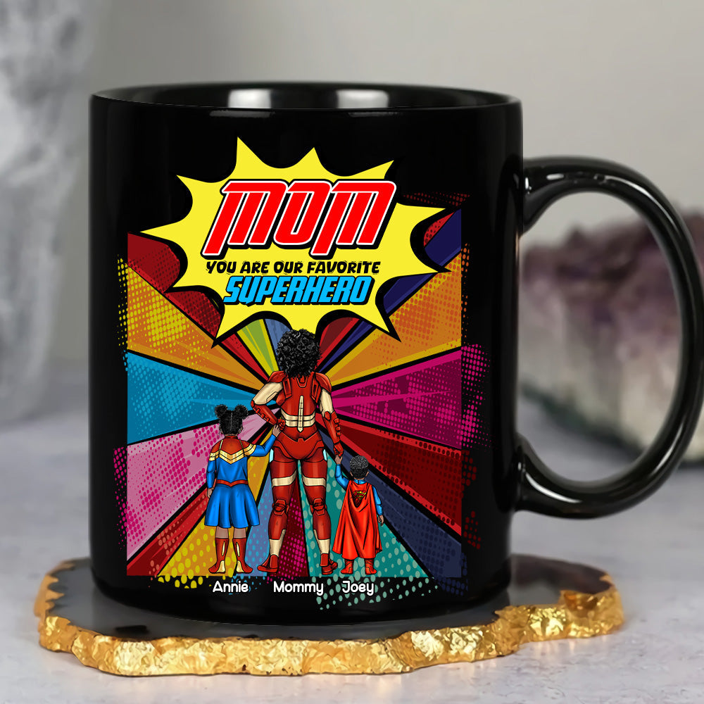 Personalized Gifts For Mom Black Coffee Mug You Are My Favorite Mom 01OHLU260225PA-Homacus