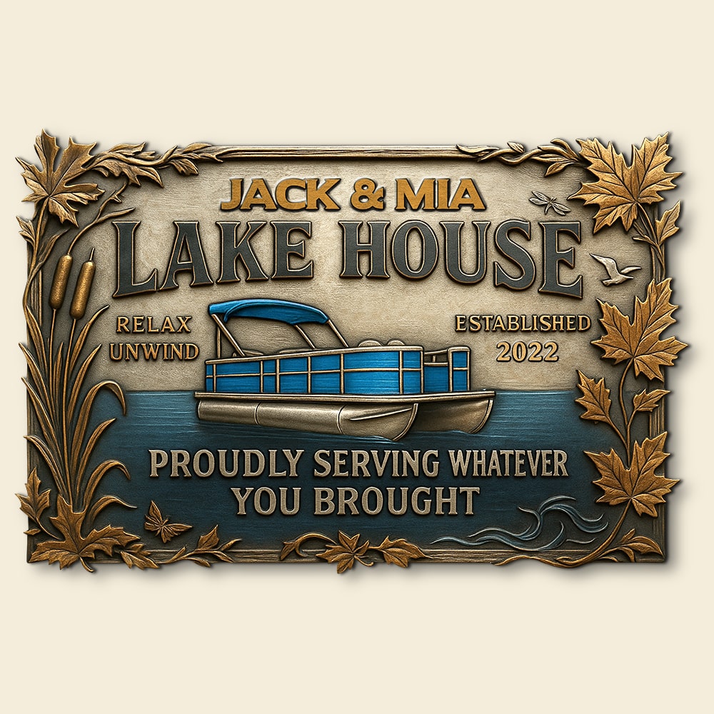 Lake House Metal Sign Personalized Gifts For Pontoon Lover Entrance Sign 02qhtn210525-Homacus
