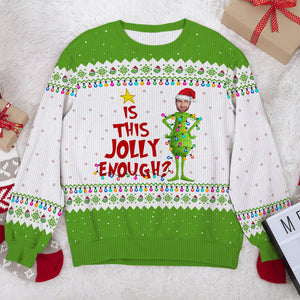 Custom Photo Gifts For Christmas Ugly Sweater Is This Jolly Enough 02ACQN031024-Homacus