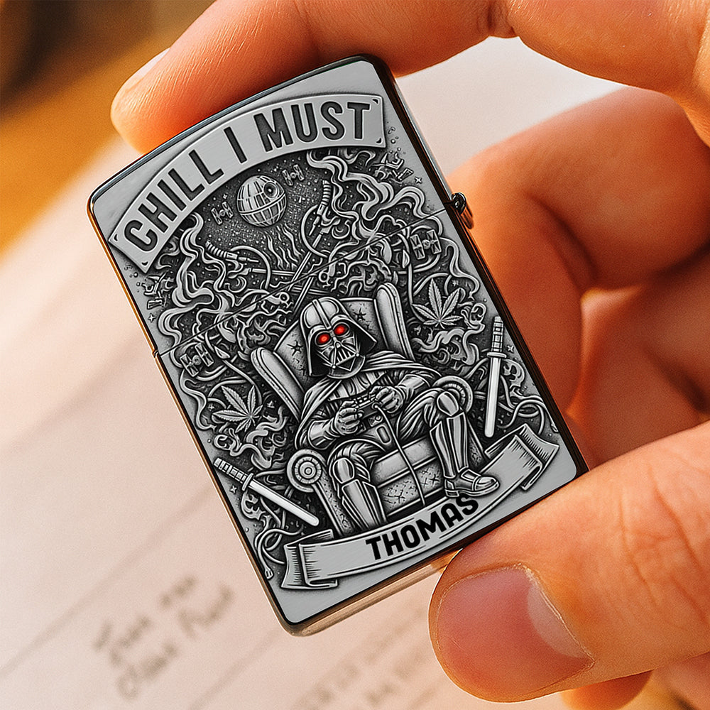 Chill I Must Lighter - Personalized Gifts For Stoner-Homacus