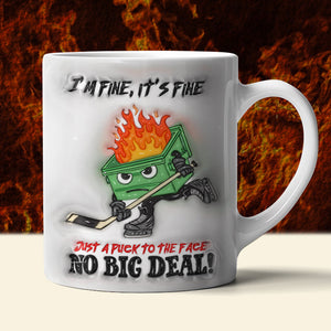 Funny Coffee Mug, Hockey Dumpster Fire Inflated I'm Fine It's Fine 01OHLU020125-Homacus