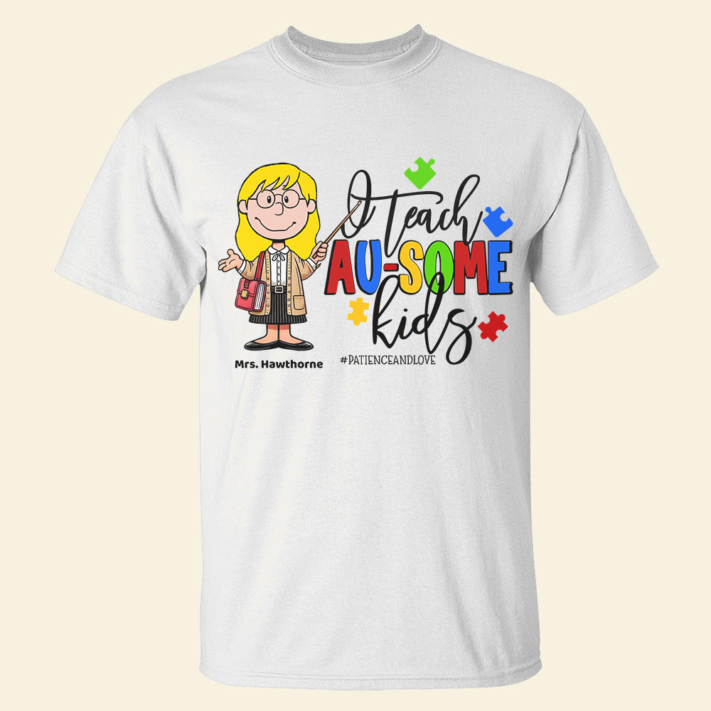 Personalized Gifts For Autism Teacher Shirt I Teach Au-some Kids 02OHDT270225-Homacus