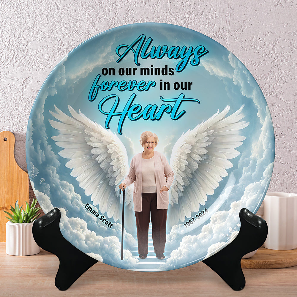 Personalized Gifts For Heaven Round Plate Always On Our Minds Forever In Our Hearts 05XQQN100325-Homacus