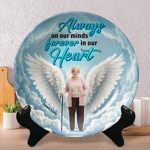 Personalized Gifts For Heaven Round Plate Always On Our Minds Forever In Our Hearts 05XQQN100325-Homacus
