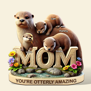 Otter Mom Plaque - Personalized Gifts For Mom 01hupu190425-Homacus