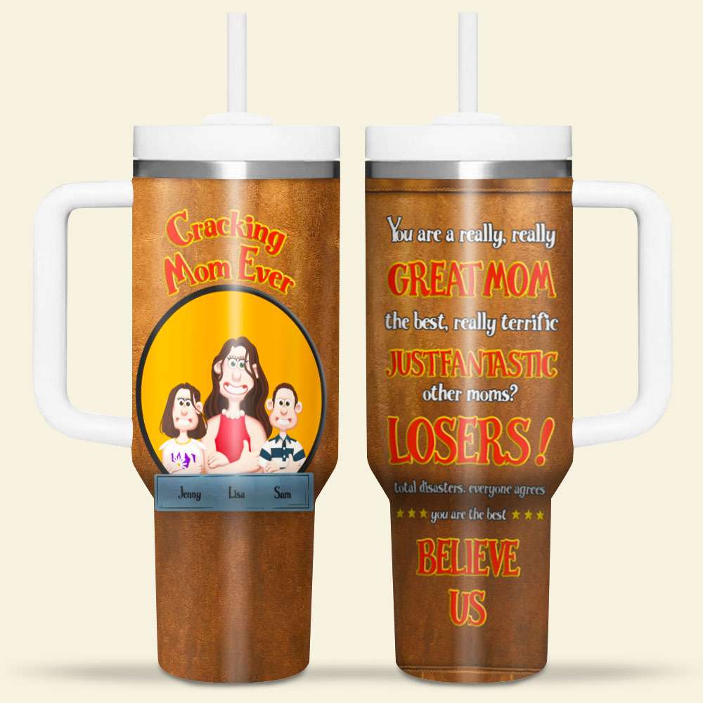 Personalized Gifts For Mom Tumbler Handle Cracking Mom Ever 06KAMH240125PA-Homacus