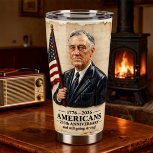 Celebrating 250 Years of American History Head of State President Tumbler 02NADT310126-Homacus