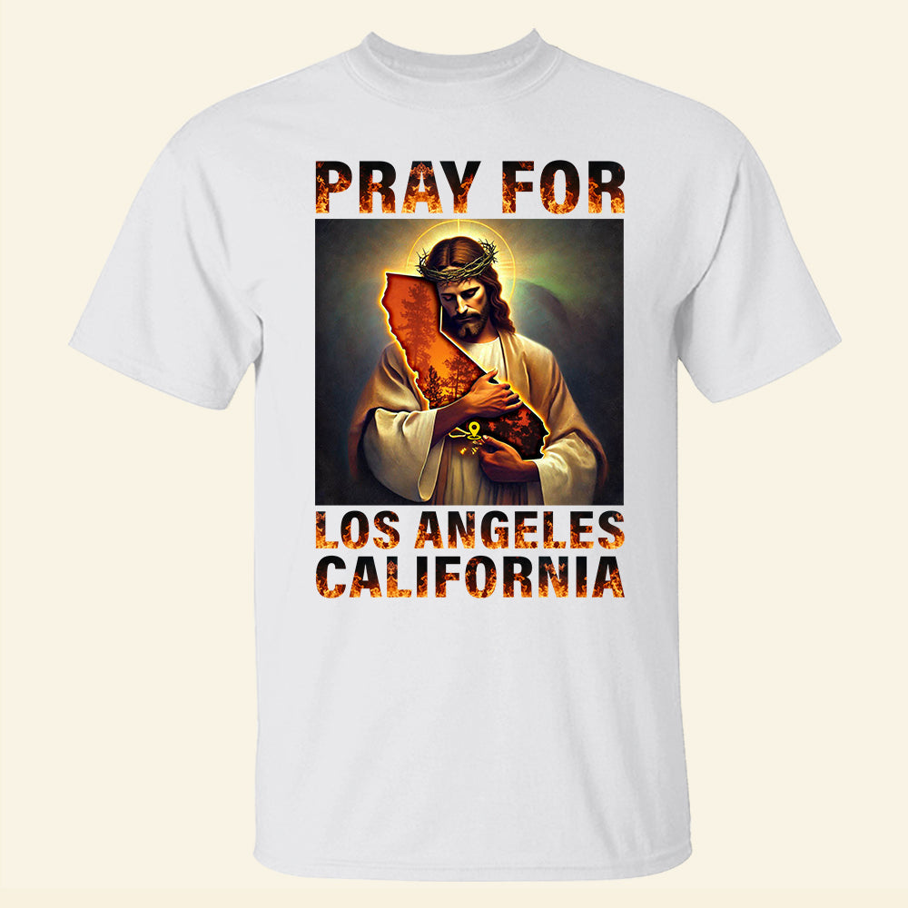 Pray For Los Angeles California Strong Shirt 08ohqn100125-Homacus