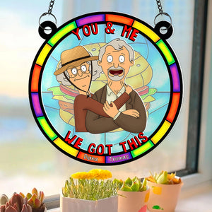 Personalized Gifts For Couple Suncatcher Ornament You & Me We Got This 01NAQN080225HG-Homacus