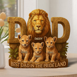 Personalized Gifts For Dad Plaque Best Dad In The Pride Land 04xqqn140425-Homacus