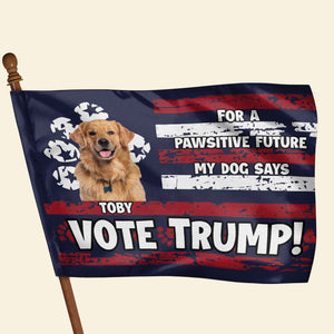 Personalized Gifts For Dog Lovers House Flag, Pawsitive Future 03KAMH110724-Homacus