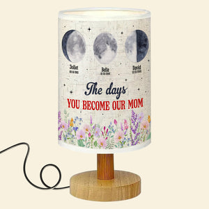 Personalized Gifts For Mom Table Lamp Moon Phase 01natn310325 The Days You Become Our Mom-Homacus