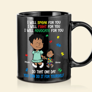 Personalized Gifts For Autism Mom Coffee Mug 03xqtn250225hh I Will Fight For You So That One Day You Can Do It For You-Homacus