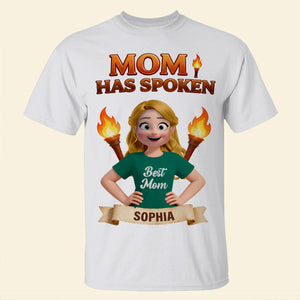 Mom Has Spoken Shirt - Personalized Gifts For Mom 04hutn230226-Homacus