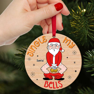Personalized Gifts For Men Christmas Ornament Jingle My Bells 02ACDT191124-Homacus