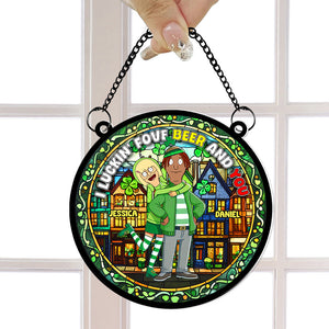Personalized Gifts For Couple Acrylic Suncatcher - St. Patrick's Edition, I Luckin' Fove Beer 04TGLU170125HG-Homacus