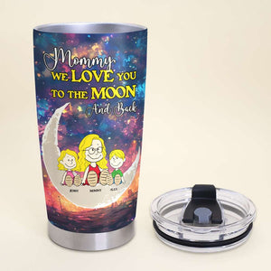 Personalized Gifts For Mom Tumbler We Love You To The Moon And Back 03KAMH270225PA-Homacus