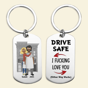 Personalized Gifts For Couple Keychain Drive Safe 02OHMH030125HG-Homacus