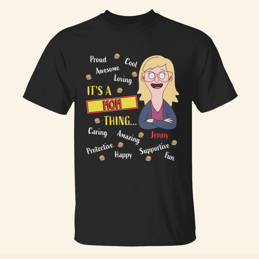 Personalized Gifts For Mom Shirt It's A Mom Thing 031TOMH120225HG-Homacus