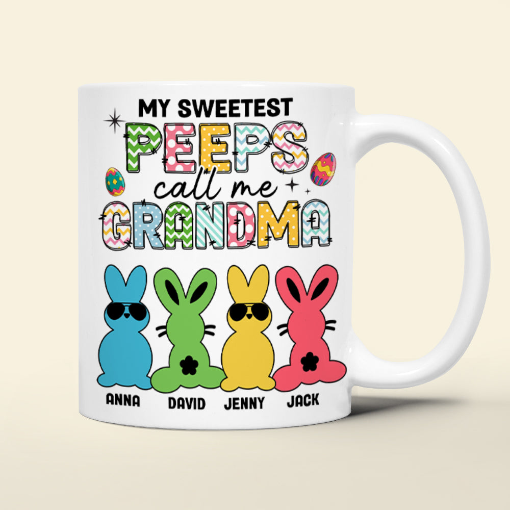 Personalized Gifts For Grandma Coffee Mug My Sweetest Peeps Call Me Grandma Easter Day Gifts-Homacus