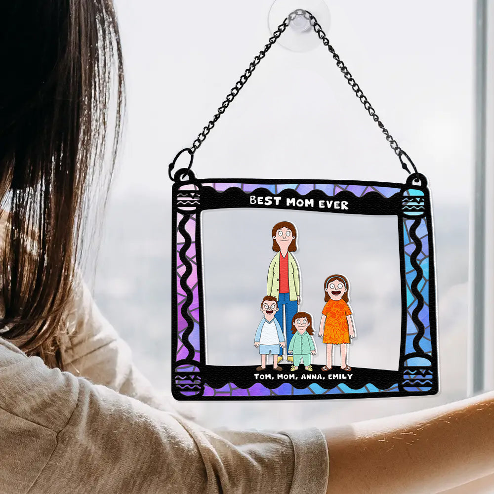 Personalized Gifts For Mom Window Hanging Suncatcher Ornament Best Mom Ever 03ACDT030325HG-Homacus