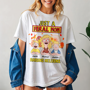Personalized Gifts For Mom Shirt 02kapu080325hg Just A Feral Mom-Homacus