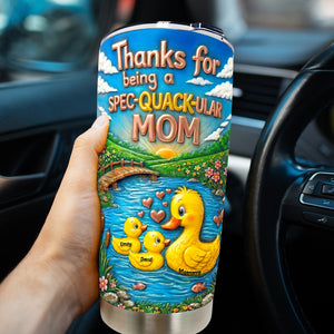 Spec-quack-ular Mom Tumbler - Personalized Gifts For Moms 03tyqn030326-Homacus