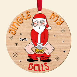 Personalized Gifts For Men Christmas Ornament Jingle My Bells 02ACDT191124-Homacus