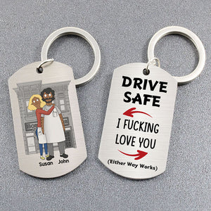Personalized Gifts For Couple Keychain Drive Safe 02OHMH030125HG-Homacus