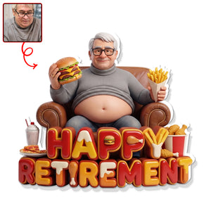 Happy Retired Fridge Magnet - Custom Photo Gifts For Retirement Anti-collision Acrylic Fridge Magnet 03PAQN110626-Homacus