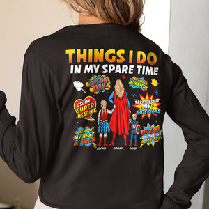 Personalized Gifts For Super Mom Shirt - Things I Do In My Spare Time 01TOQN290325PA-Homacus