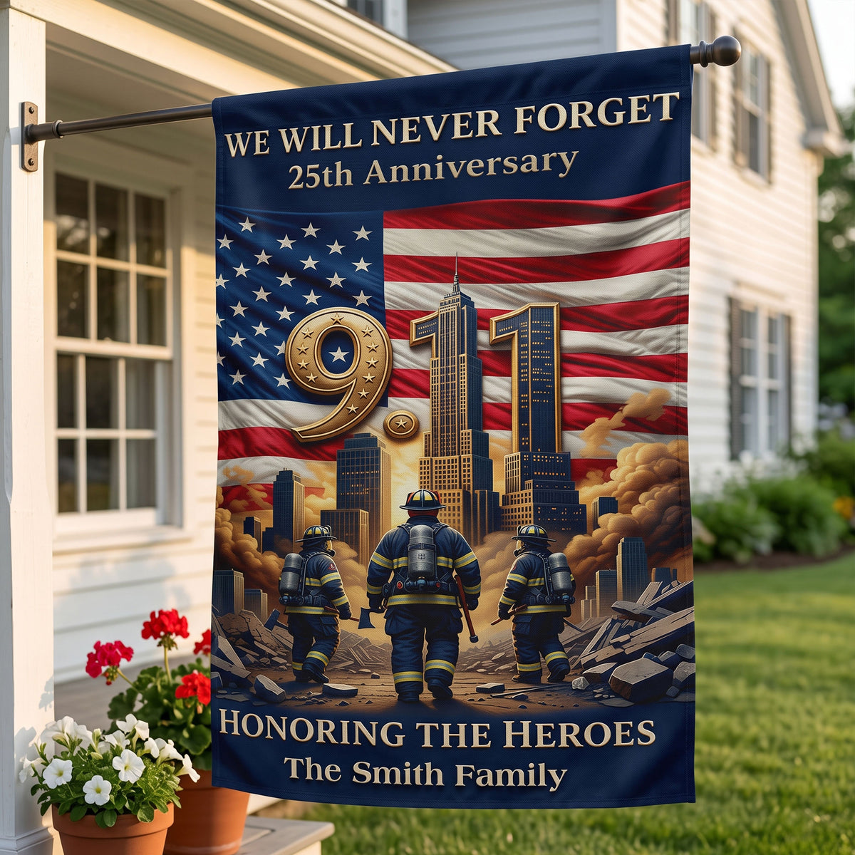 25th Anniversary 911 Memorial House Flag - Personalized Gifts For Firefighter Family House Flag 05TOTI280726-Homacus