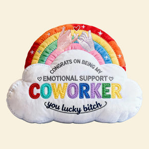 Emotional Support Coworker Custom Shape Pillow, Personalized Gifts For Colleague 02qhta171125-Homacus