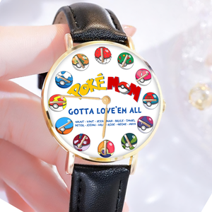 Personalized Gift For Mom Watch, Gotta Love ‘Em All Mother's Day 01OHLU260325-Homacus