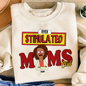 Personalized Gifts For Mom Shirt, Funny Overstimulated Moms Club 02qhti120225hg-Homacus