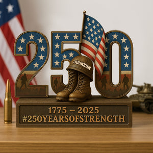 250 Years Of Strength Plaque - Personalized Gifts For Veteran 01pgti070725-Homacus