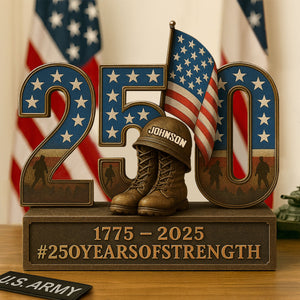 250 Years Of Strength Plaque - Personalized Gifts For Veteran 01pgti070725-Homacus