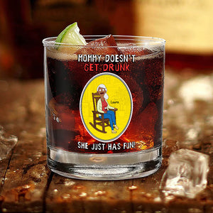 Personalized Gifts For Mom Whiskey Glass Mommy Doesn't Get Drunk 05huti170225pa-Homacus